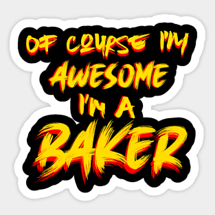 I am Awesome Baker Sticker